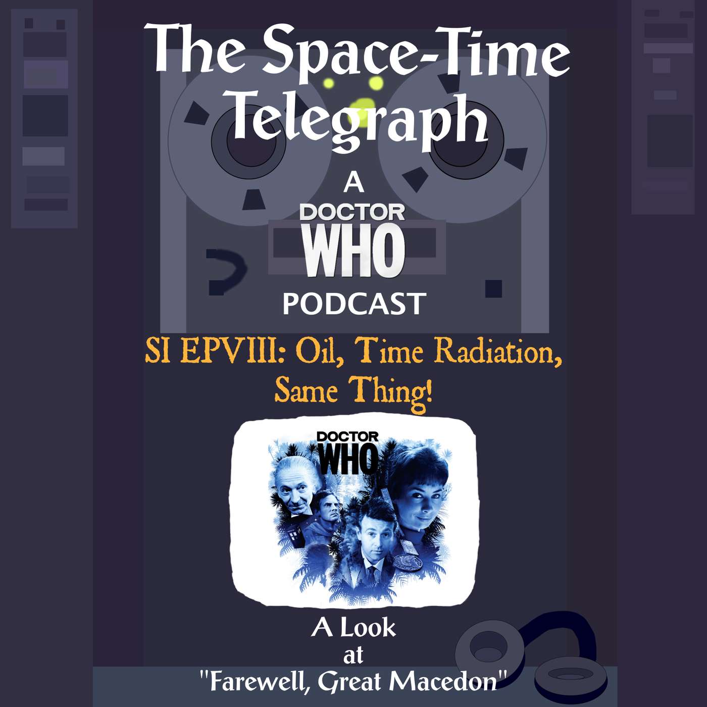 Oil, Time Radiation, Same Thing! (A Look at "Farewell, Great Macedon")