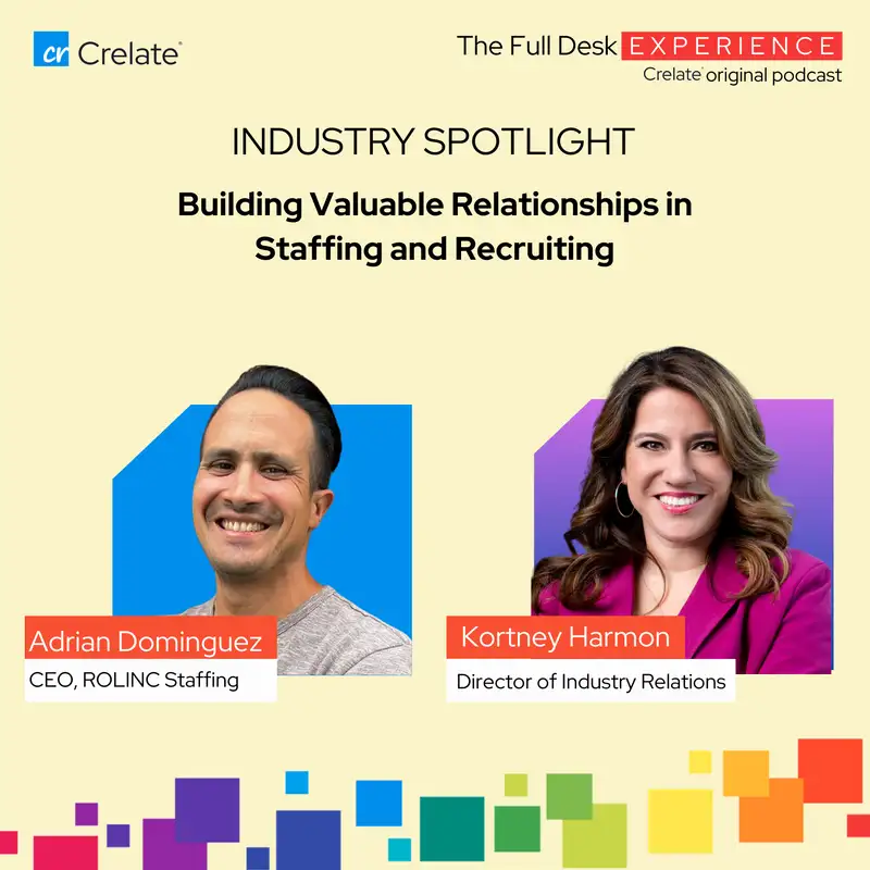 Industry Spotlight | Adrian Dominguez: CEO ROLINC Staffing - Building Valuable Relationships in Staffing and Recruiting