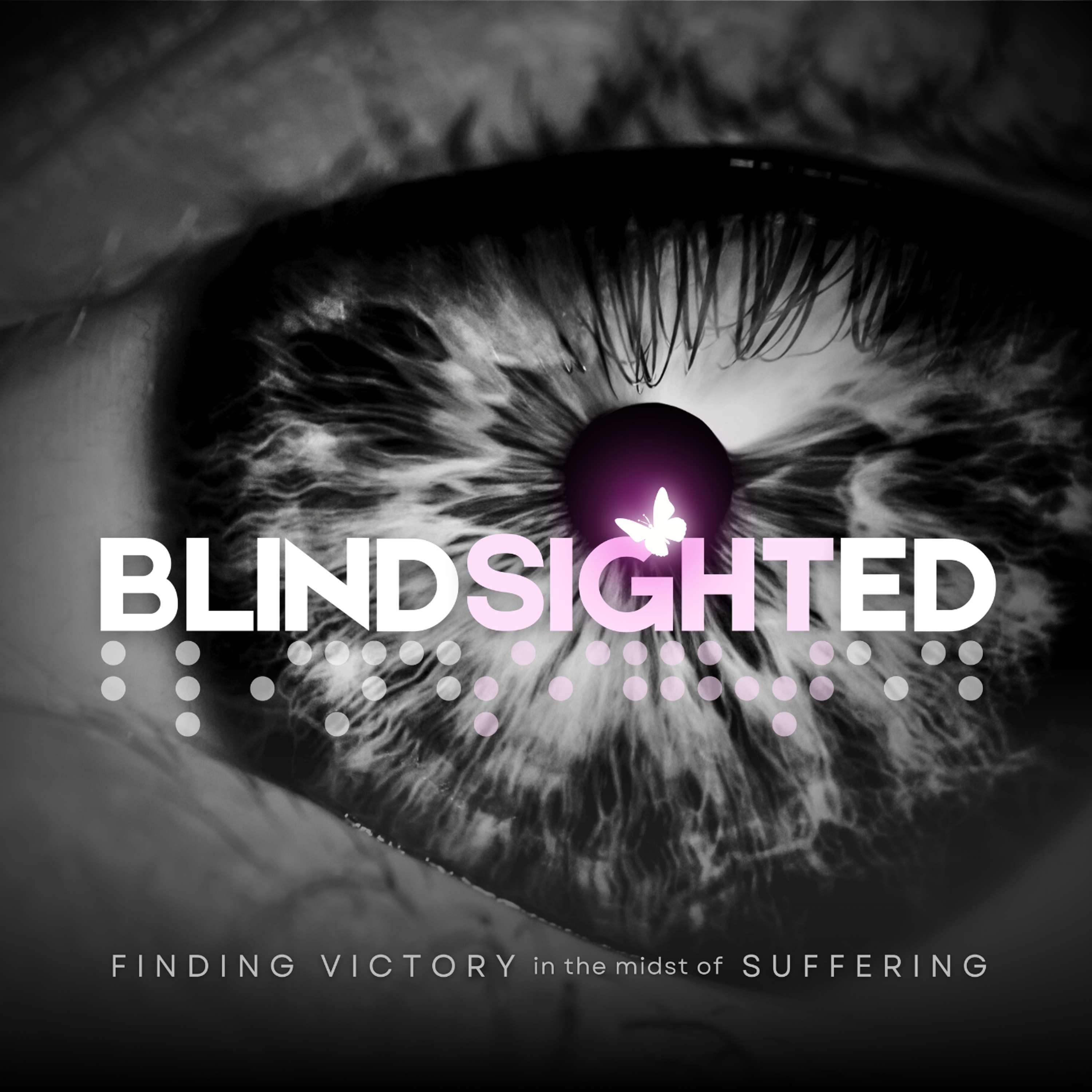 Why We're Here | The Vision Behind Blindsighted