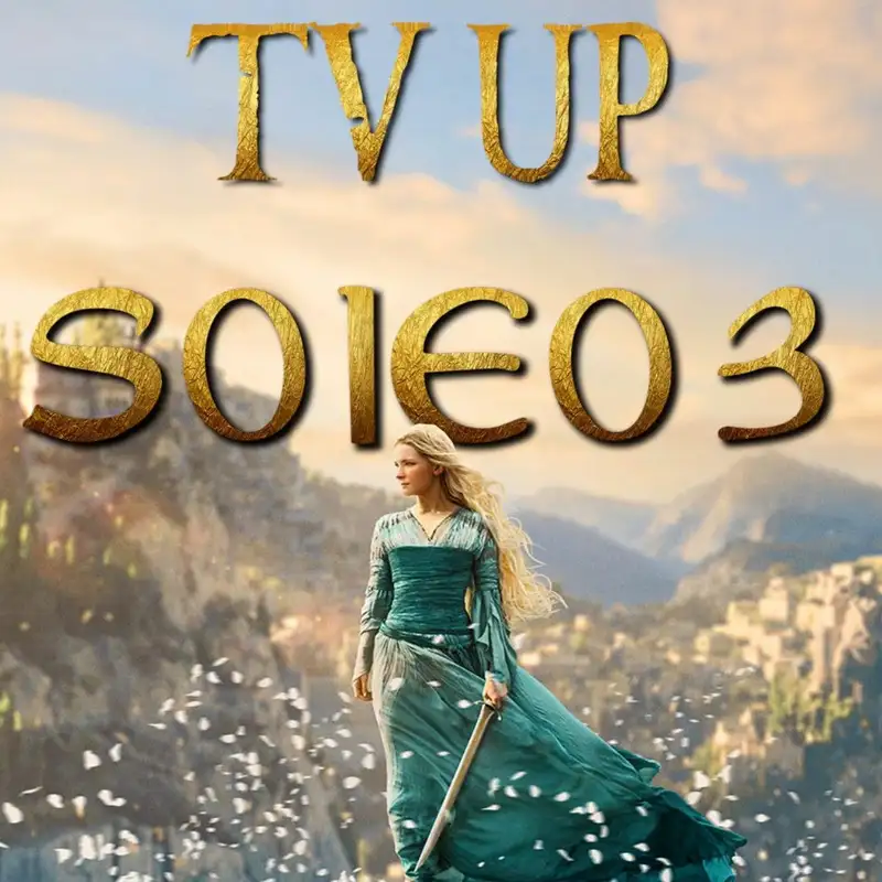 TV Up: A Gyűrűk Ura: A hatalom gyűrűi 1. évad 3. rész kibeszélő (vendég: Gergő)