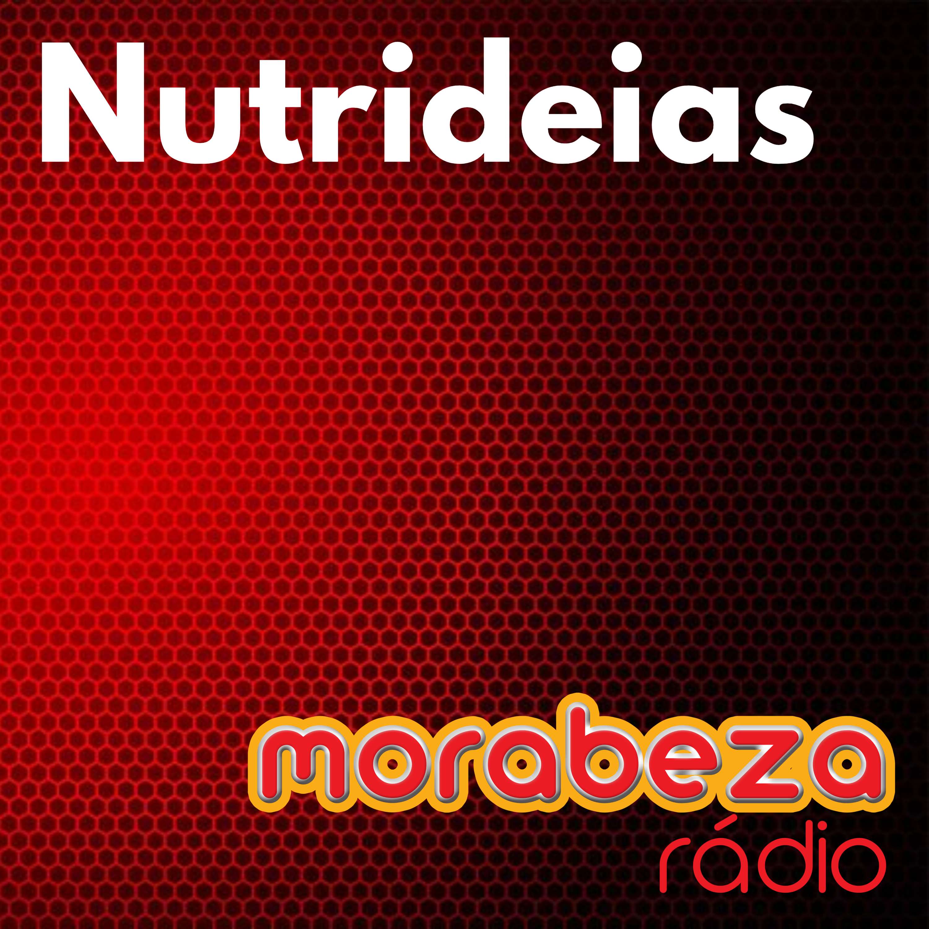 Nutrideias - Rádio Morabeza podcast artwork