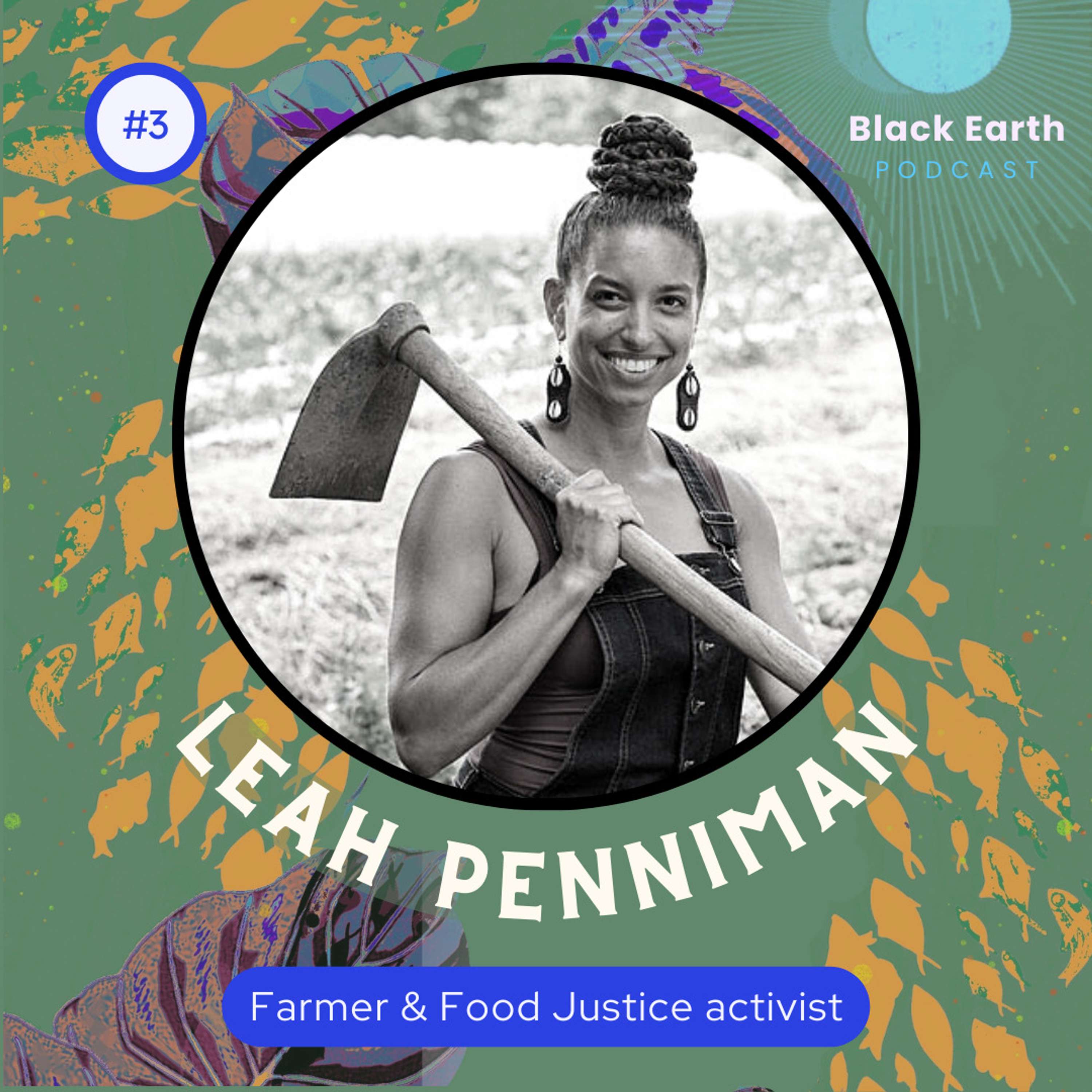 Love, farming and food justice with Leah Penniman