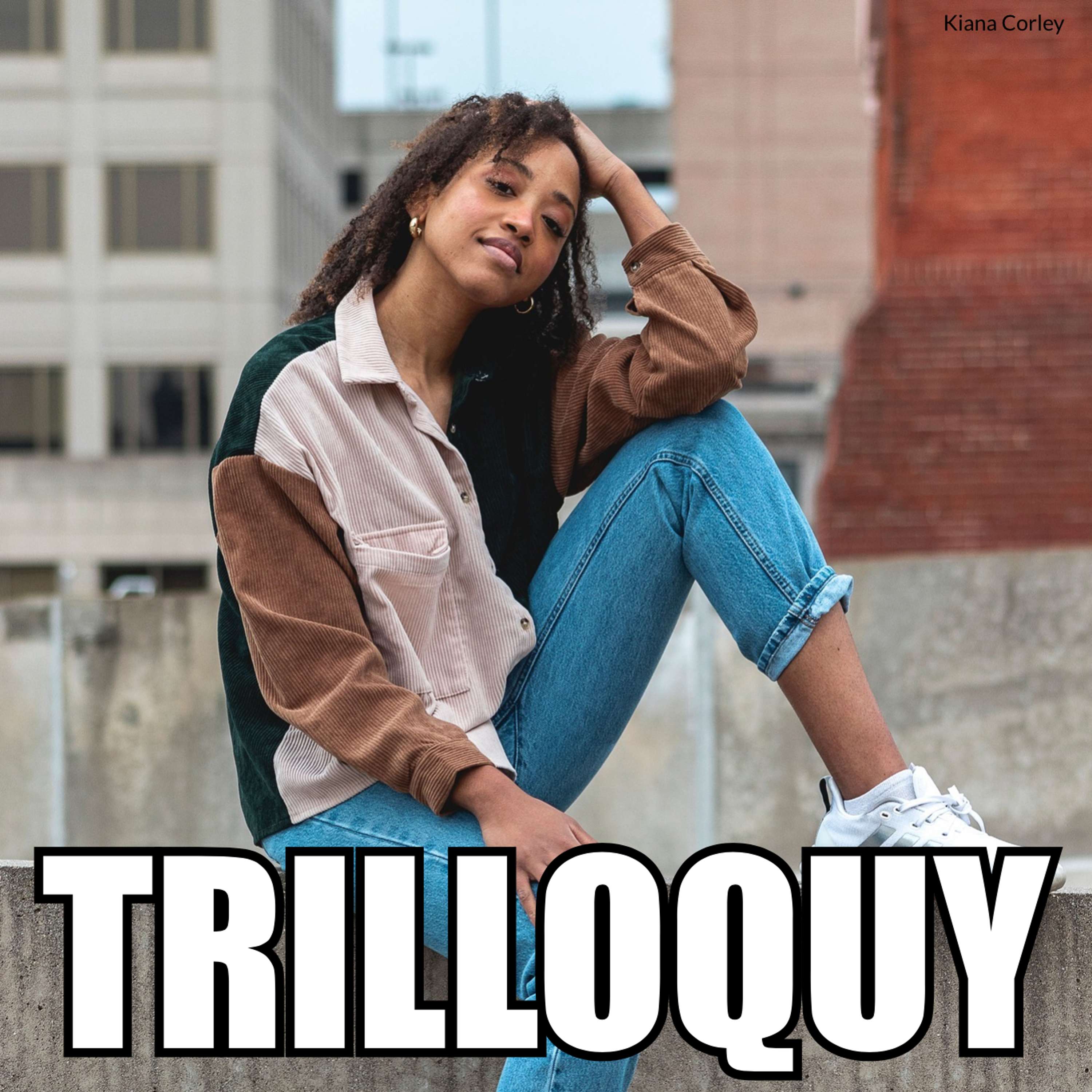 TRILLOQUY