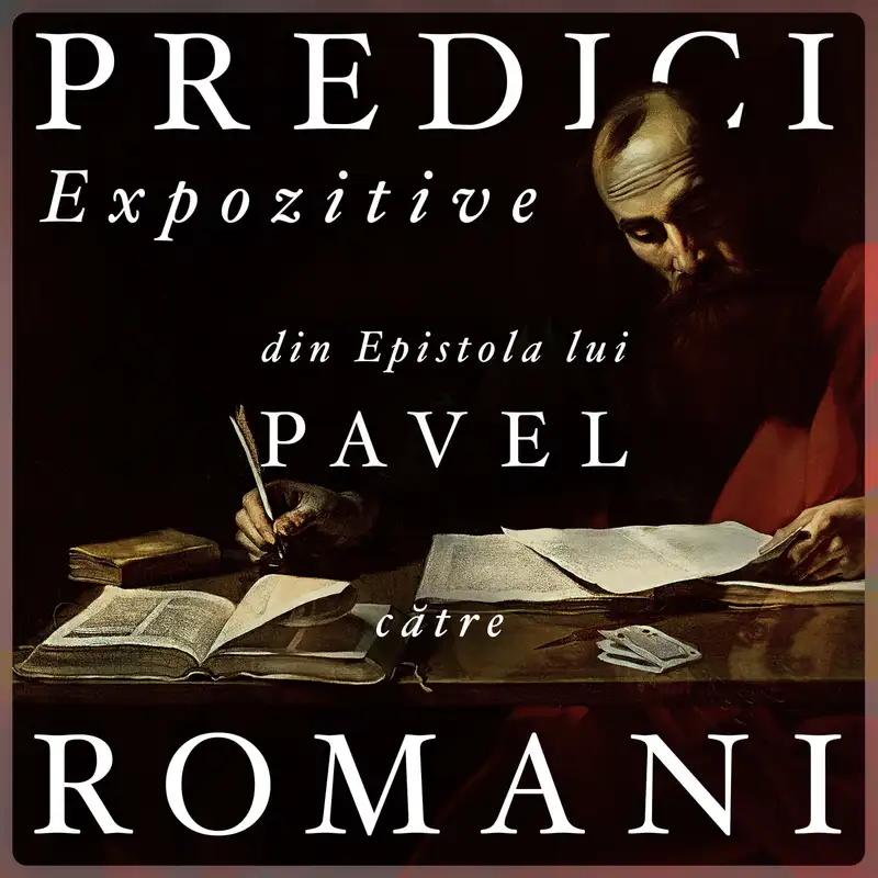 Predici Expozitive din Epistola lui Pavel către Romani