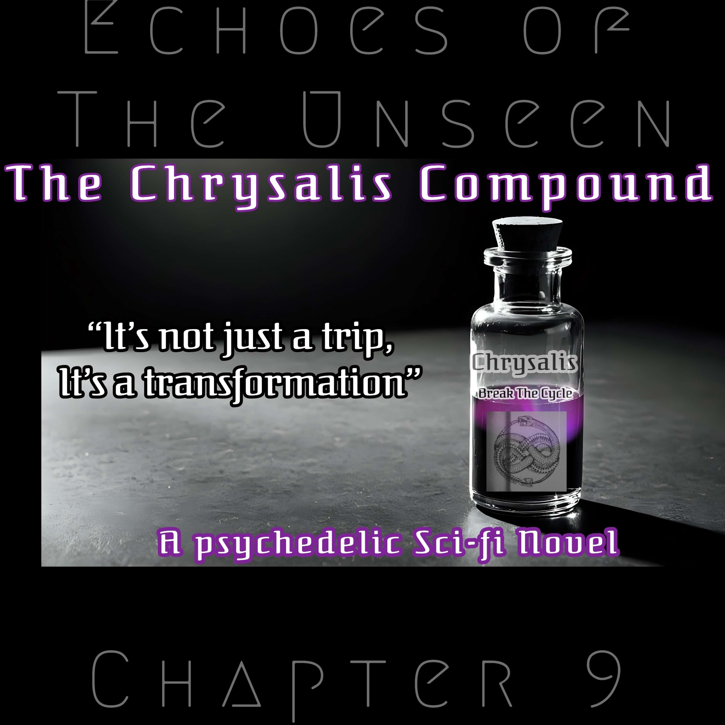 The Chrysalis Compound - Echoes of the Unseen 9