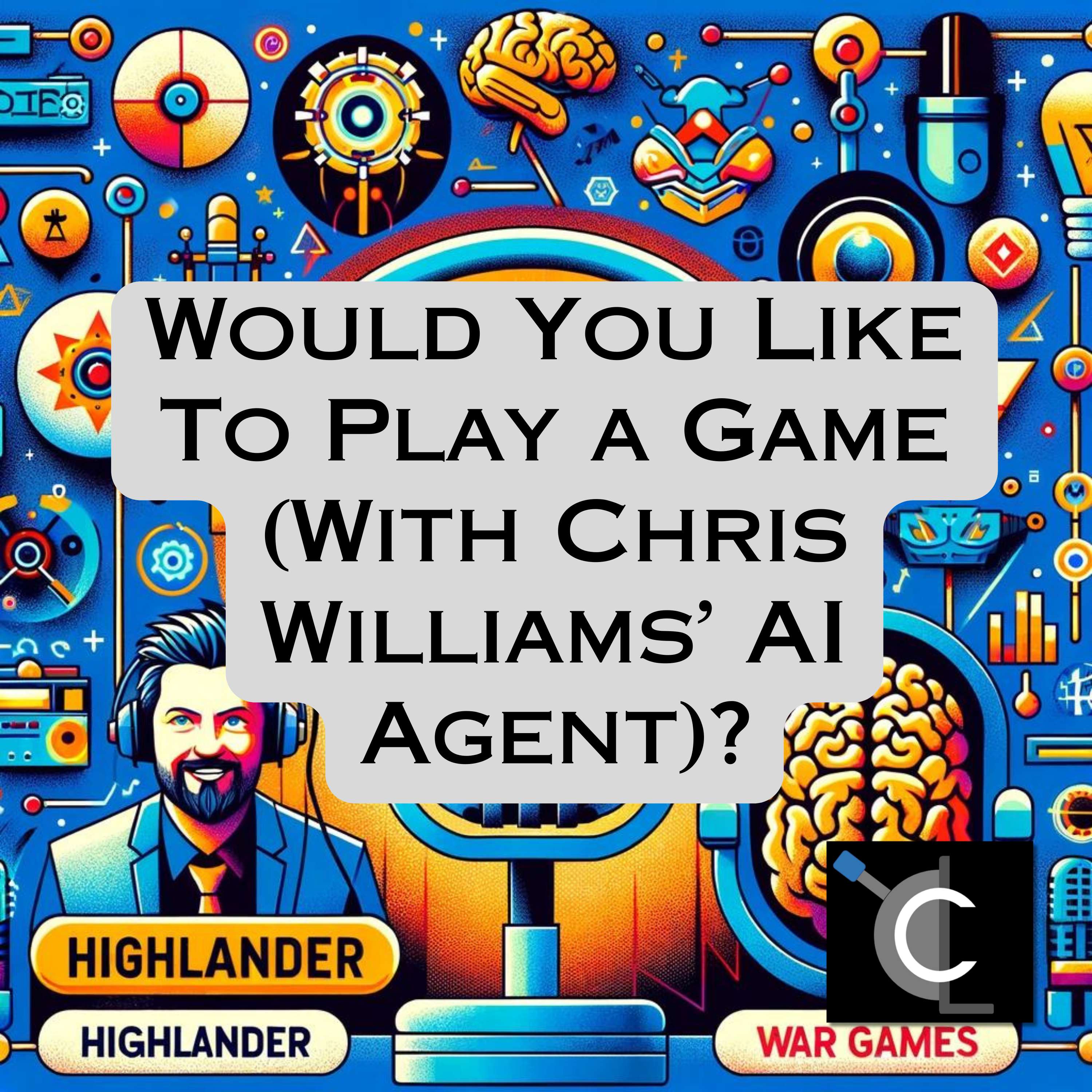 Would You Like To Play a Game (With Chris Williams’ AI Agent)?