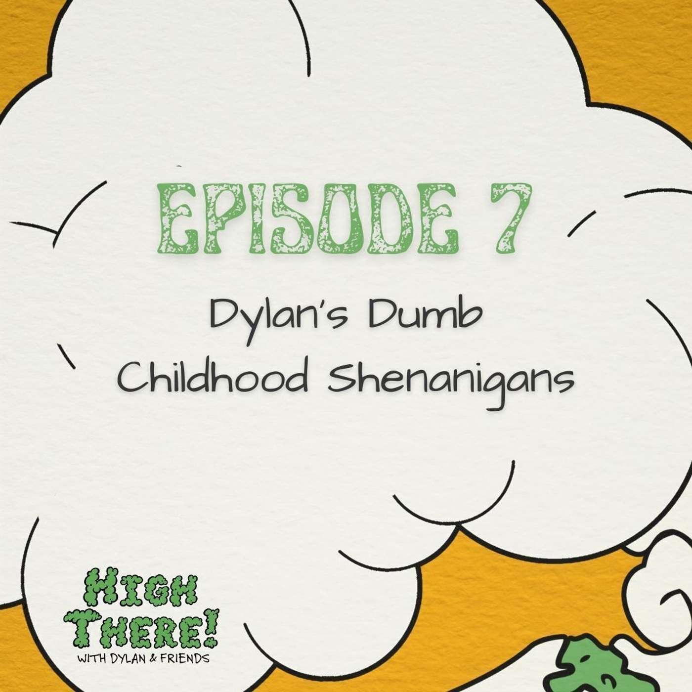 Dylan's Dumb Childhood Shenanigans Dylan's Dumb Childhood Shenanigans