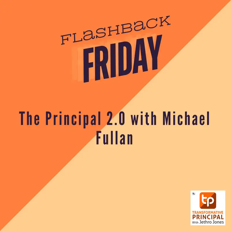 The Principal 2.0 with Michael Fullan