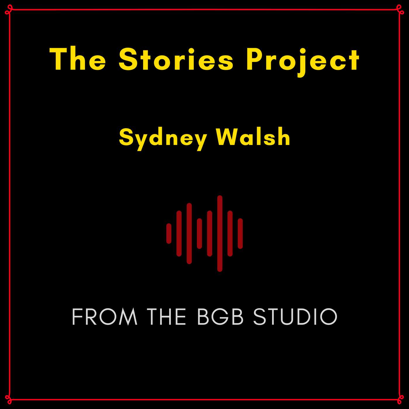 The BGB Studio Presents: The Stories Project | Night One: Sydney Walsh