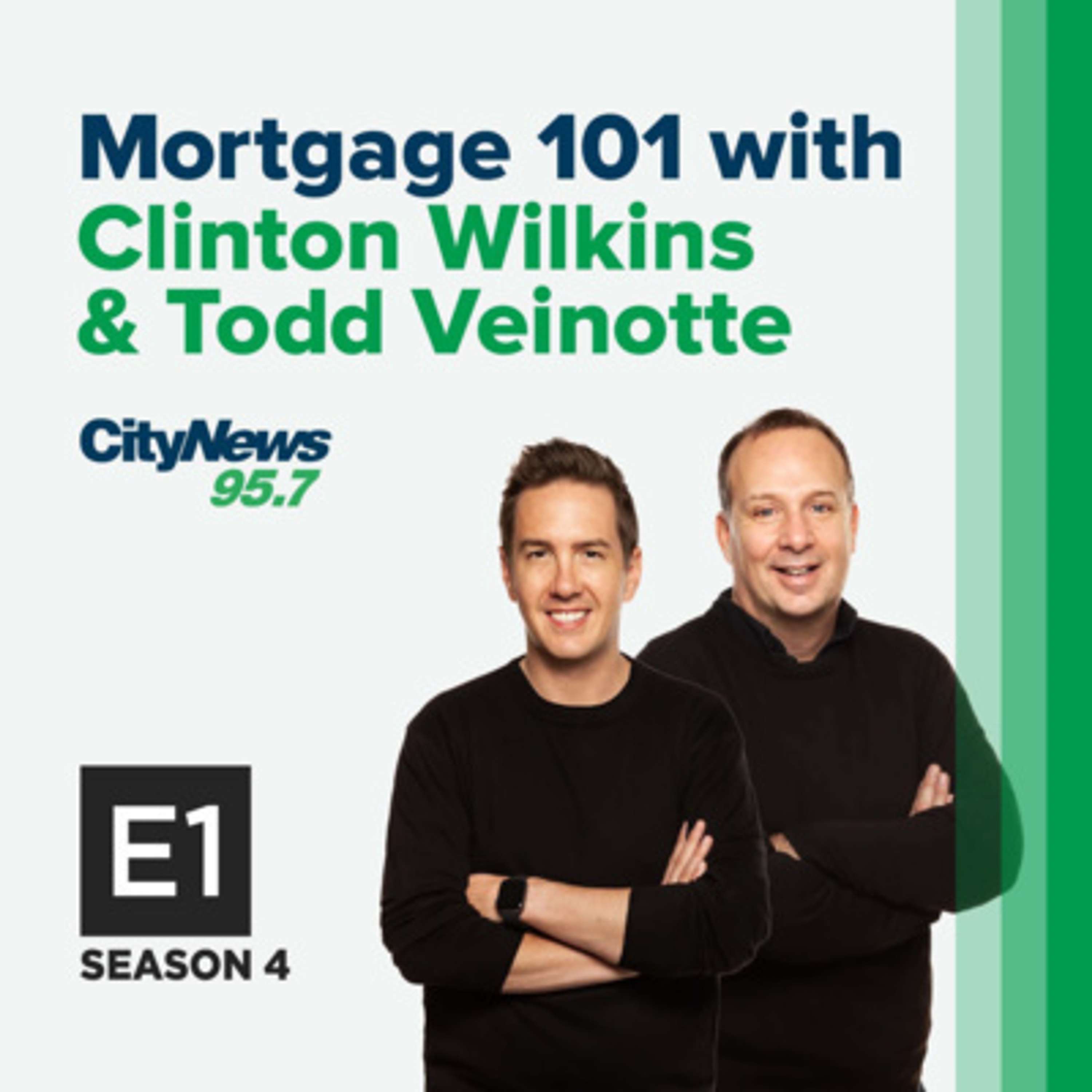Mortgage 101 with Clinton Wilkins & Todd Veinotte