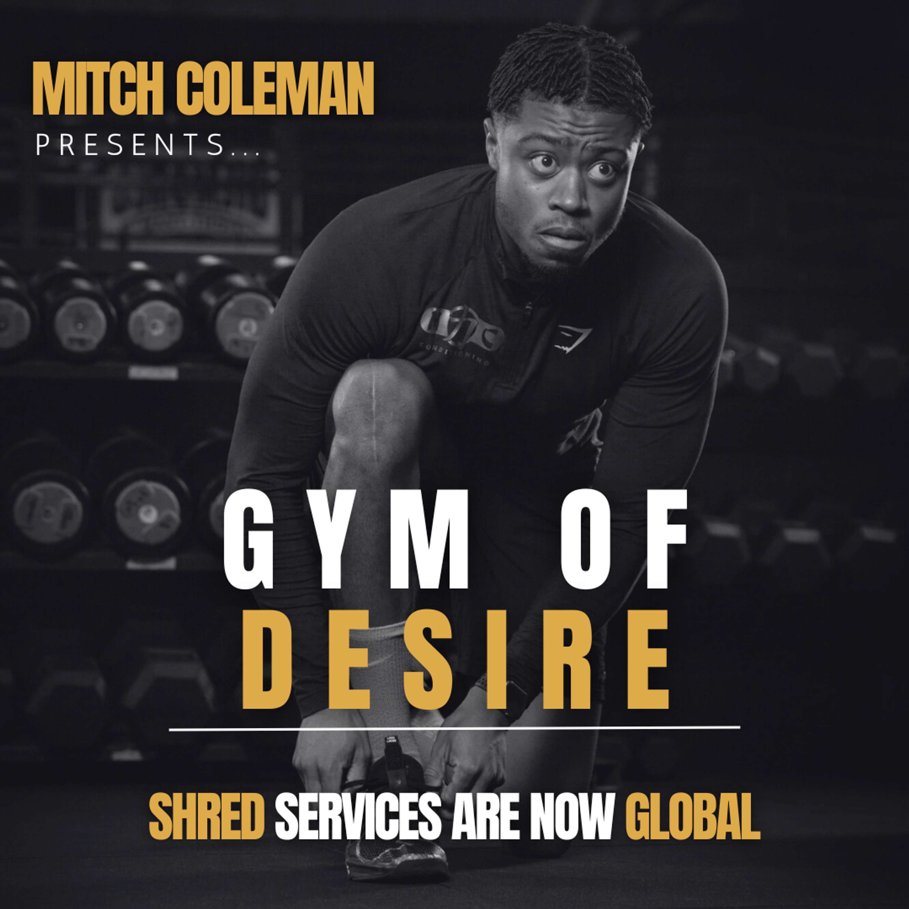 Mitch Coleman | Gym Of Desire
