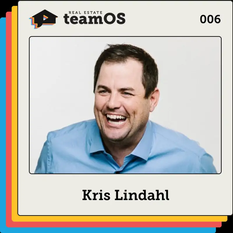 006 Kris Lindahl on Putting People in Positions to Win