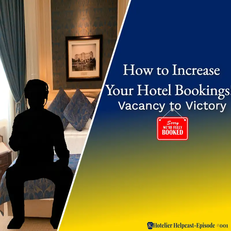 How to Increase Your Hotel Bookings!: Vacancy to Victory-001