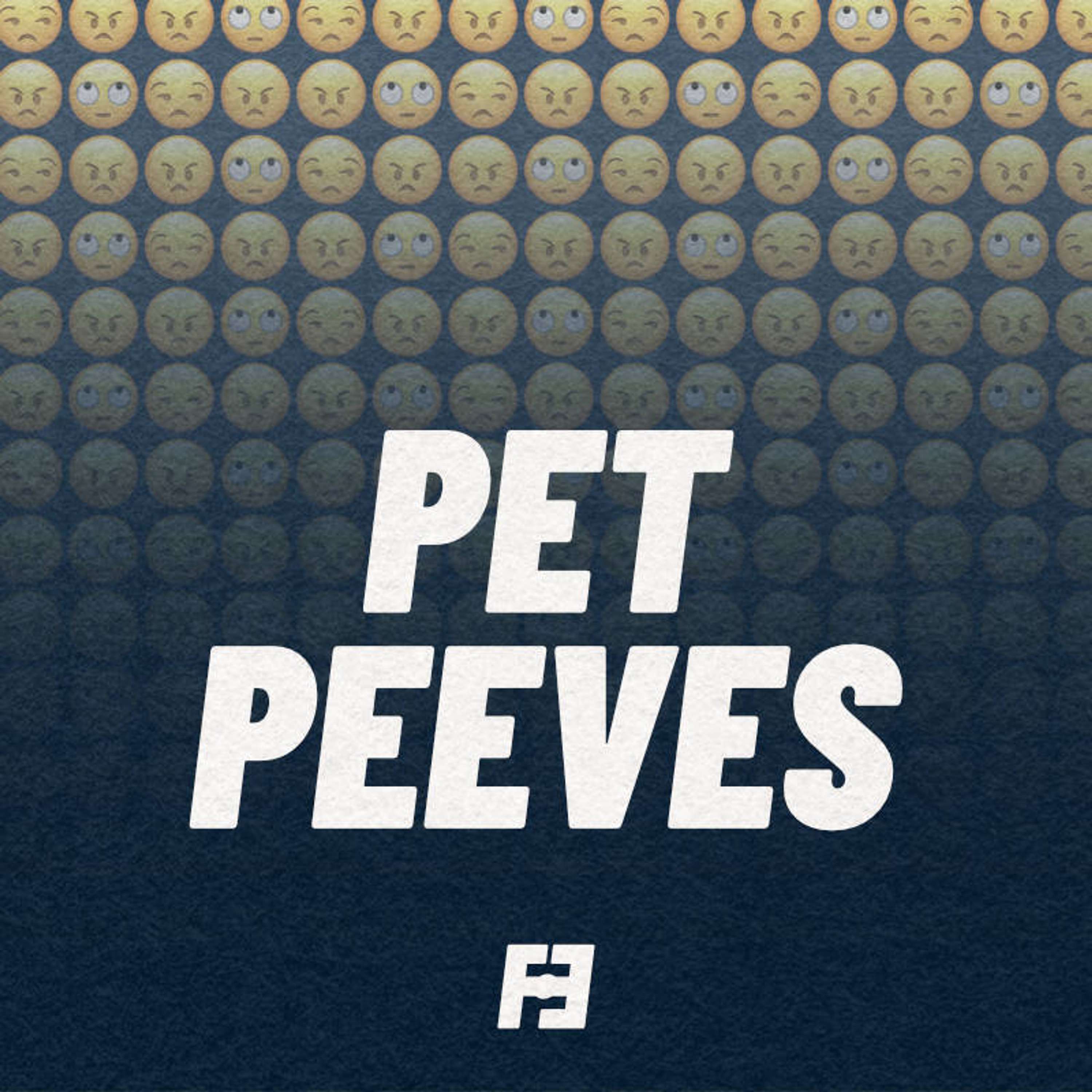 Pet Peeves - podcast episode cover