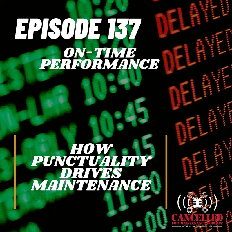 On-Time Performance | How punctuality drives maintenance