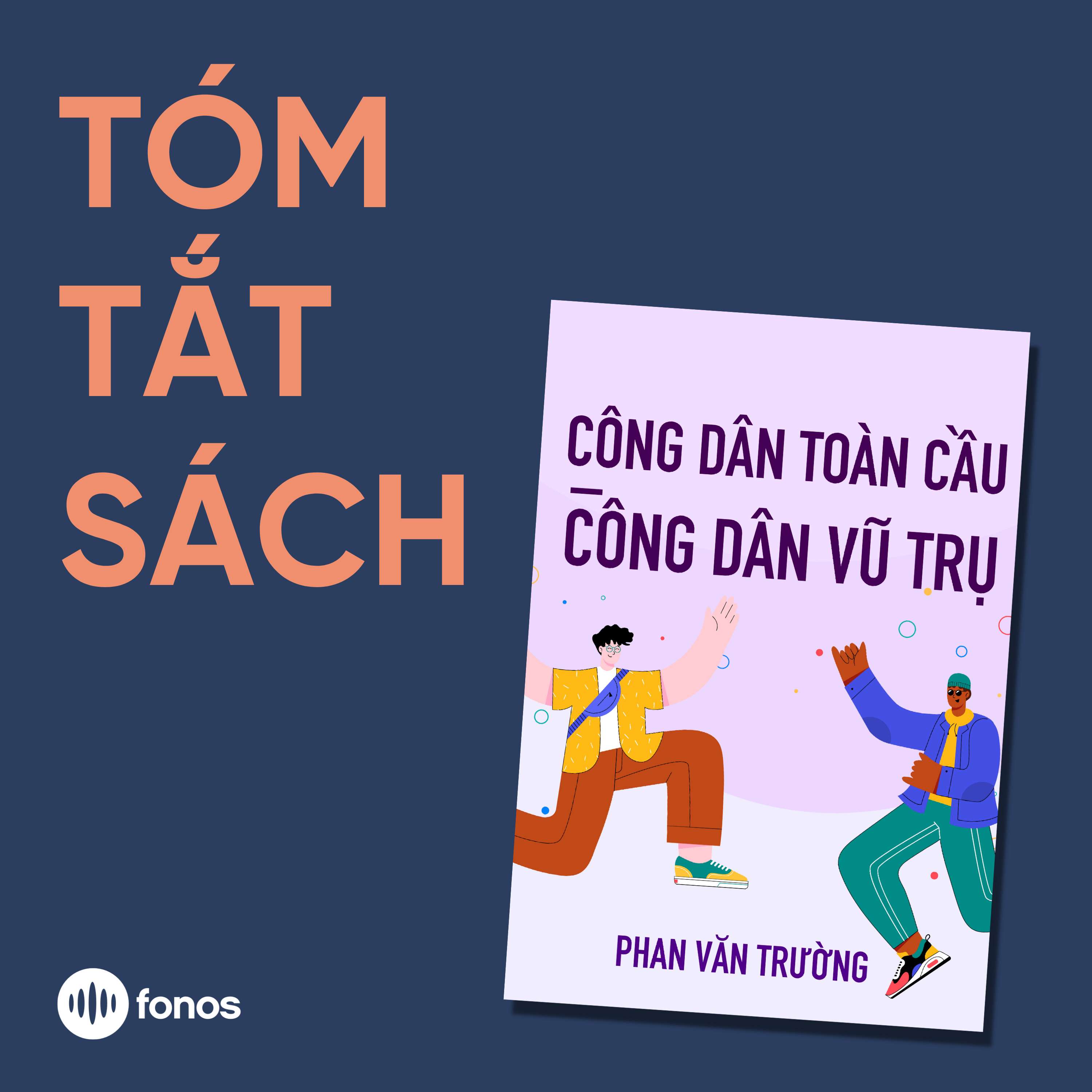 Công Dân Toàn Cầu - Công Dân Vũ Trụ [Tóm Tắt Sách]