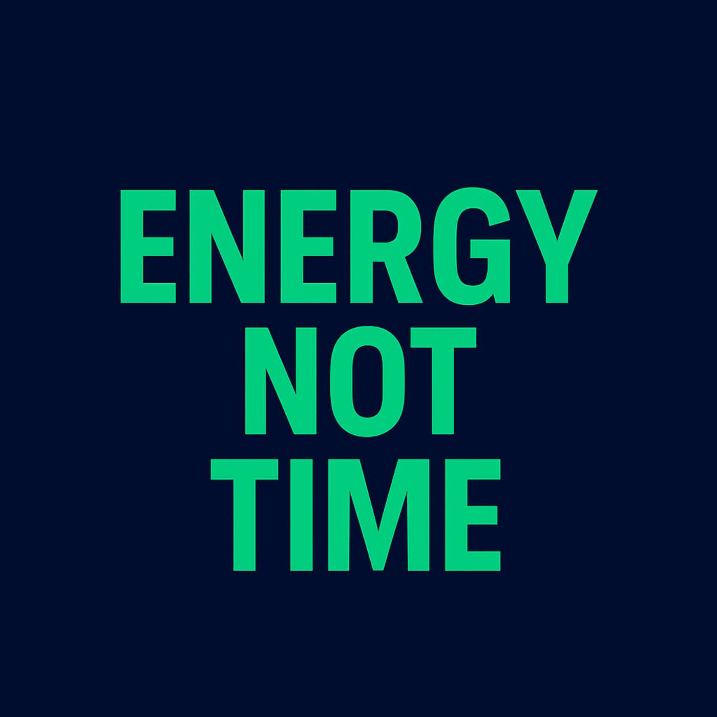 Life Engineering: Manage Energy Not Time | 877