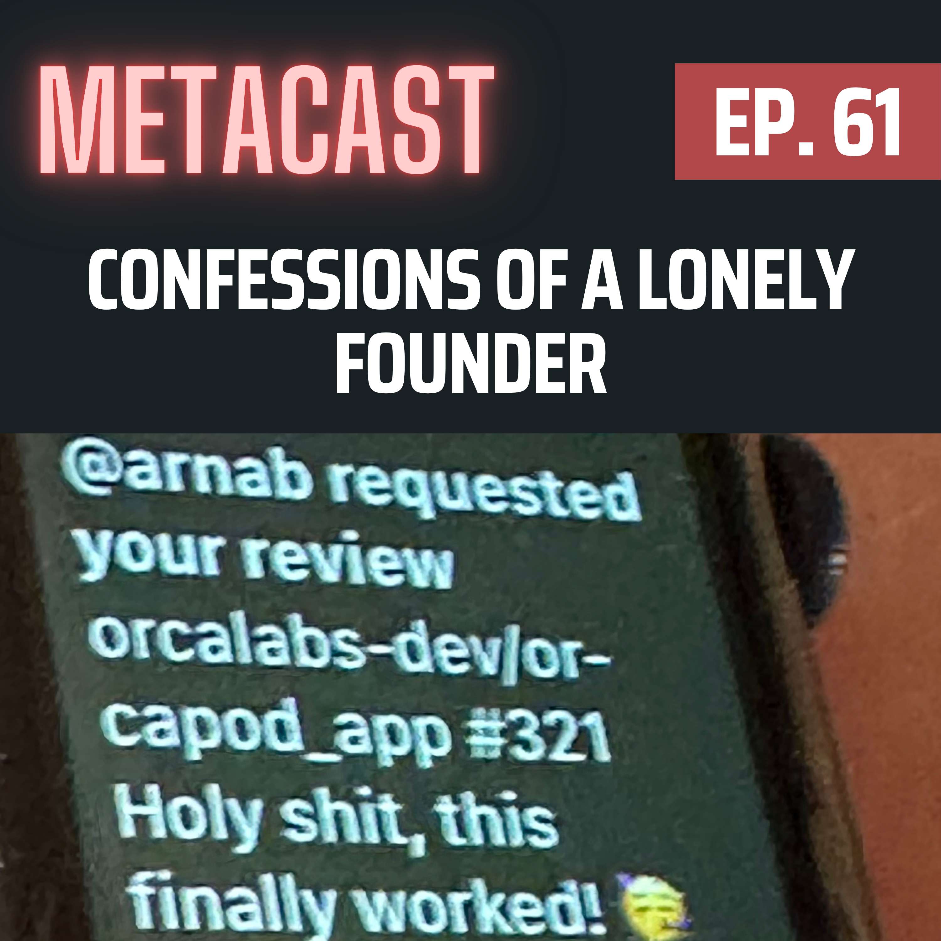 61. Confessions of a lonely founder, Flutter & iOS woes, app positioning - podcast episode cover