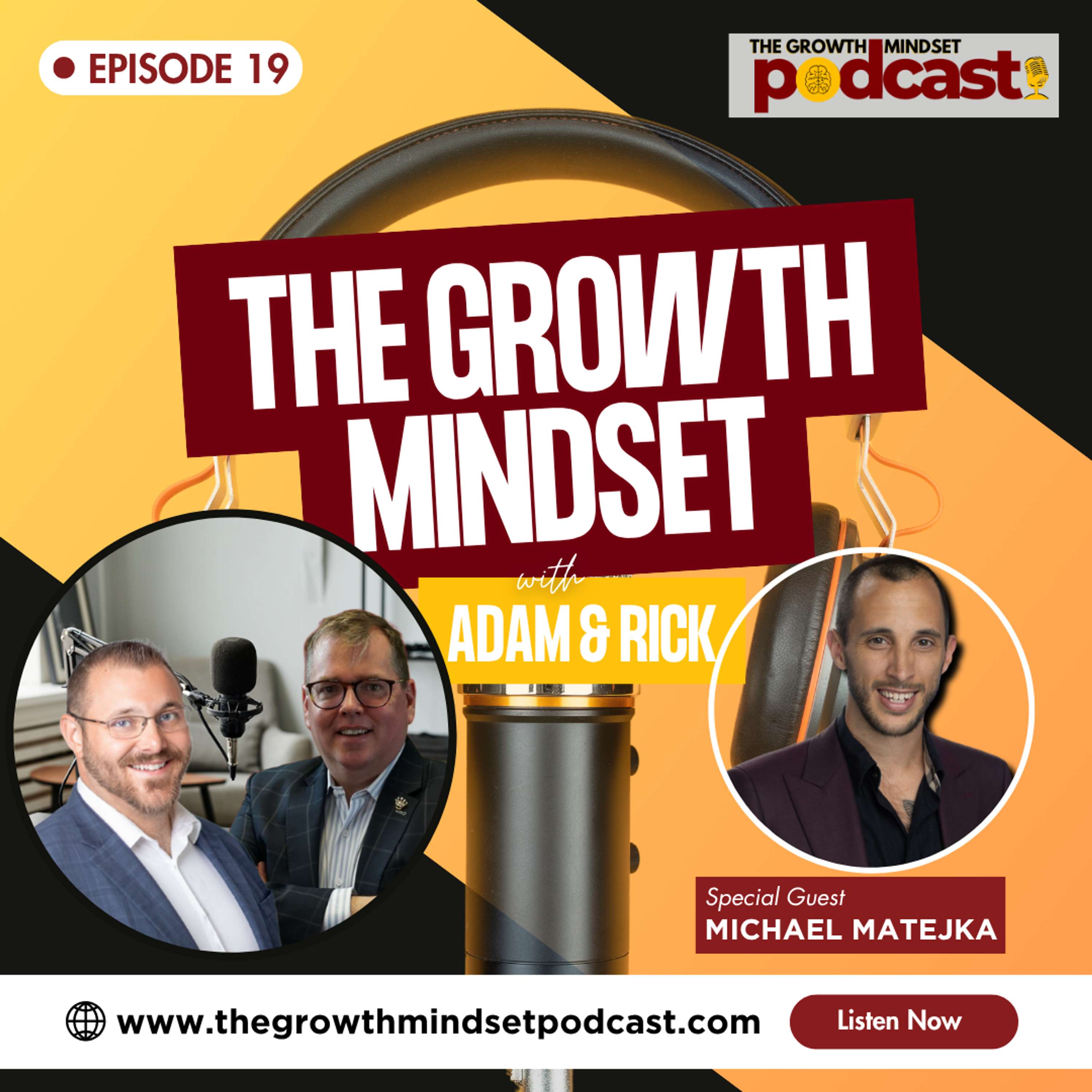 Episode 19: Giving Unconditionally to Grow Your Business – Featuring Michael Matejka