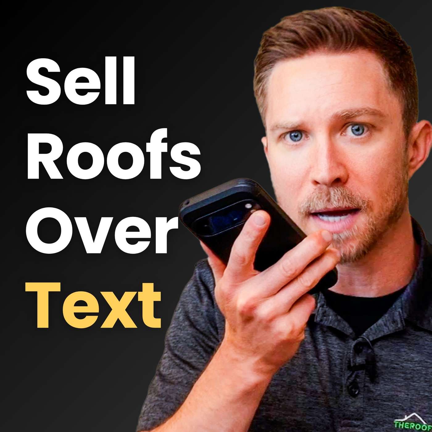 How to Sell Roofs Over Text (Because Homeowners Don’t Answer The Phone!)