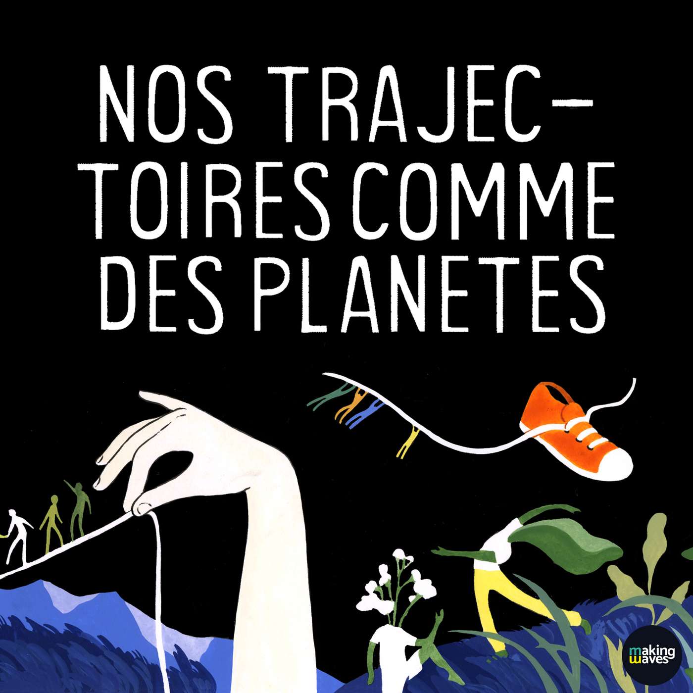 Nos trajectoires comme des planètes