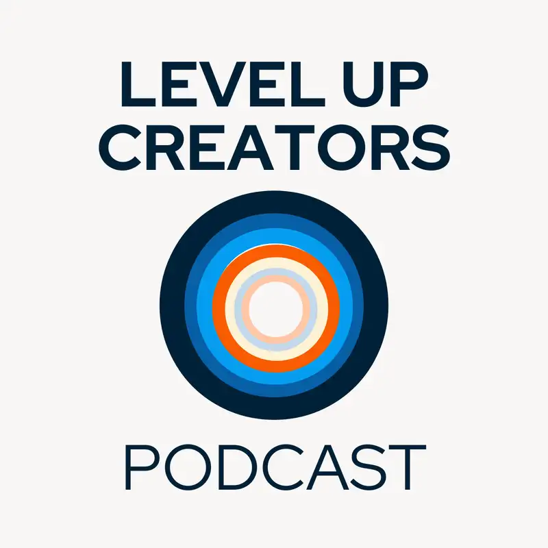 Level Up Creators Podcast