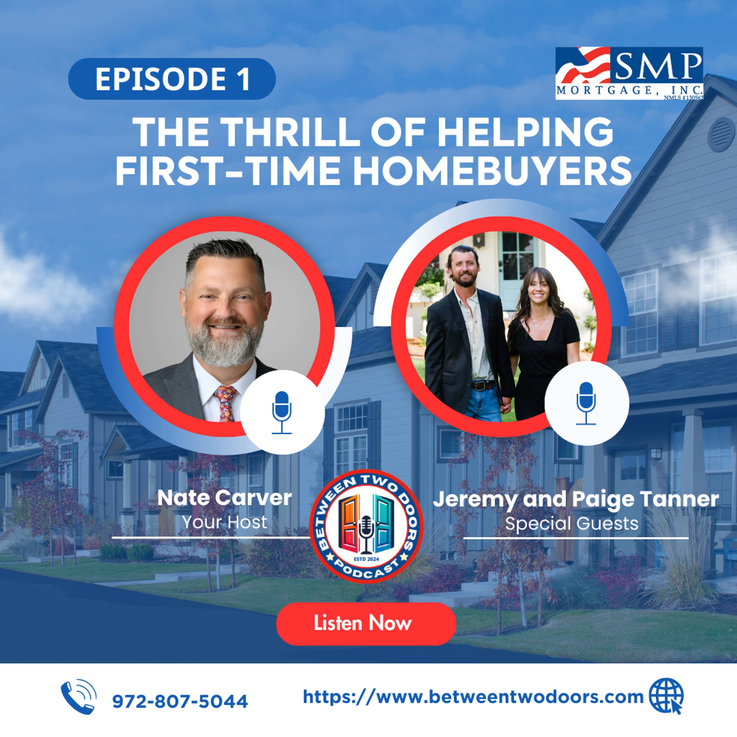 Episode 1: The Thrill of Helping First-Time Homebuyers