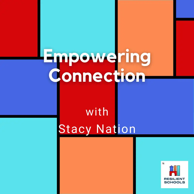 Empowering Connection with Stacy Nation