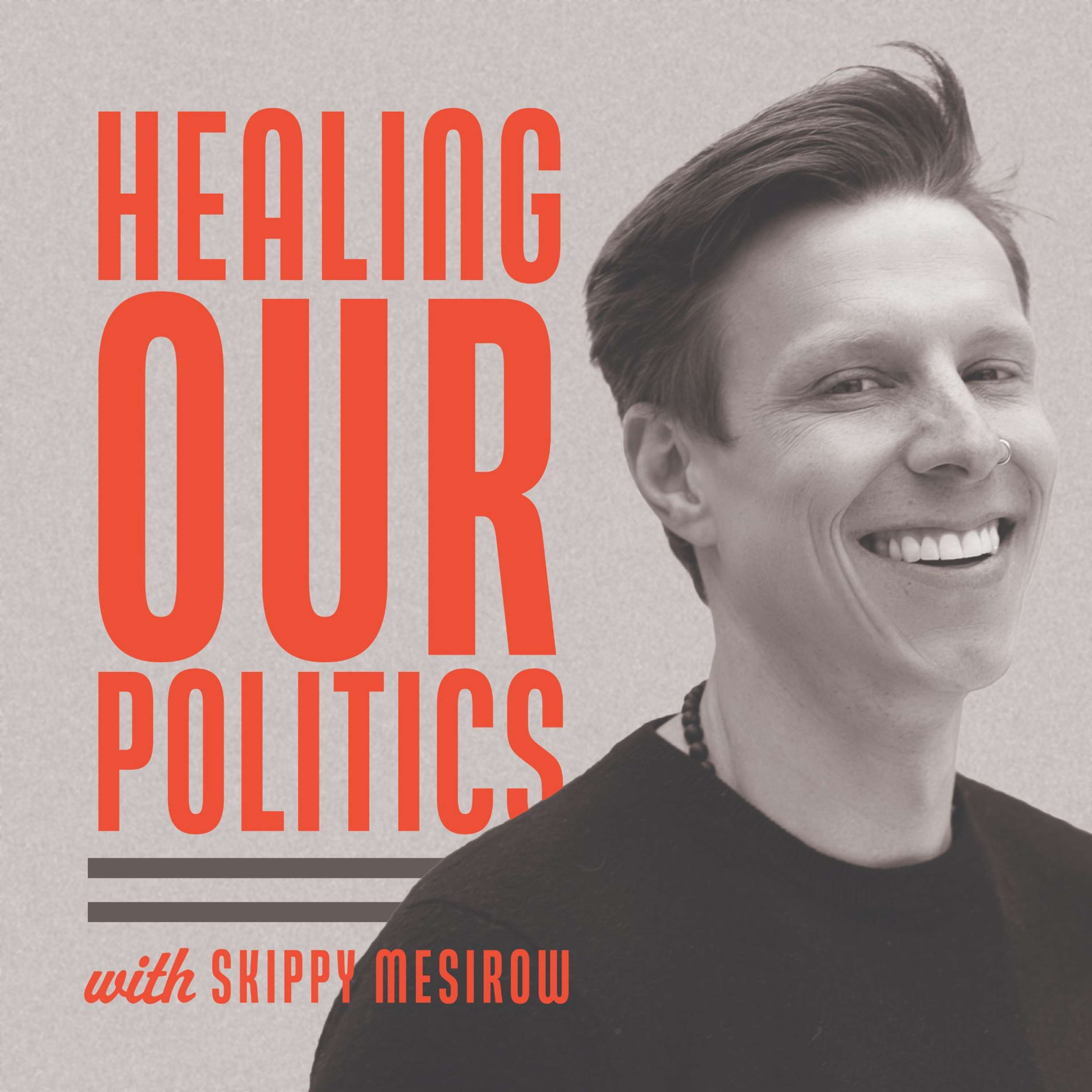 Healing Our Politics