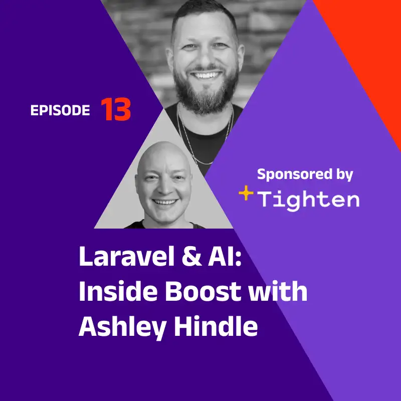 Laravel & AI: Inside Boost with Ashley Hindle