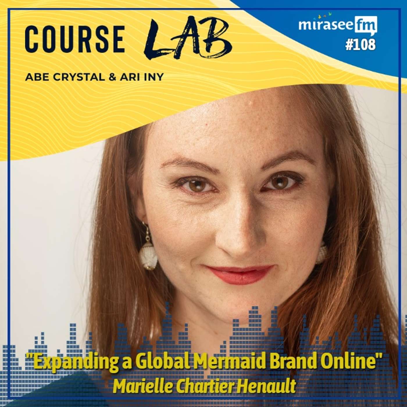 Expanding a Global Mermaid Brand Online (Marielle Chartier Henault) Expanding a Global Mermaid Brand Online (Marielle Chartier Henault)