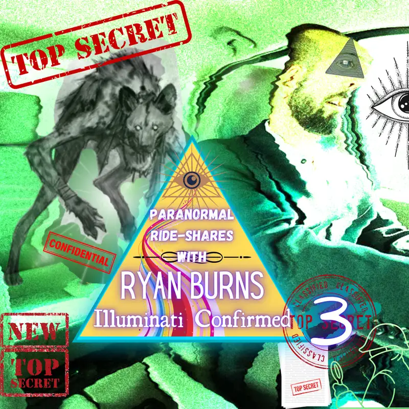 Illuminati Confirmed 3: Ryan Burns | Skinwalker Ranch, Secret Societies and Strange Utah