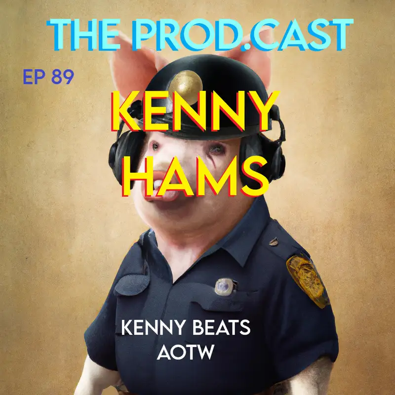 Kenny Hams (Kenny Beats AOTW)
