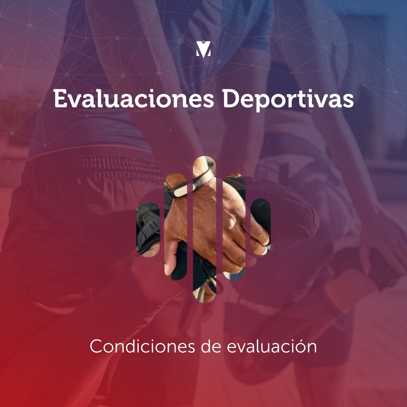 6 - EVALUACIONES DEPORTIVAS: Condiciones de evaluación