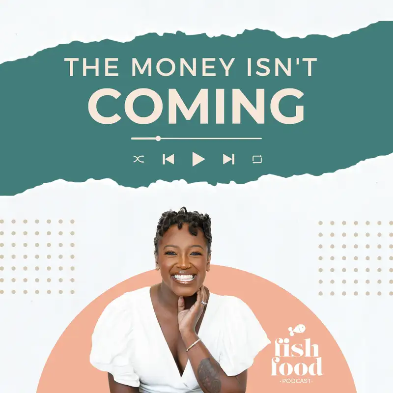The Money You're Waiting on Isn't Coming