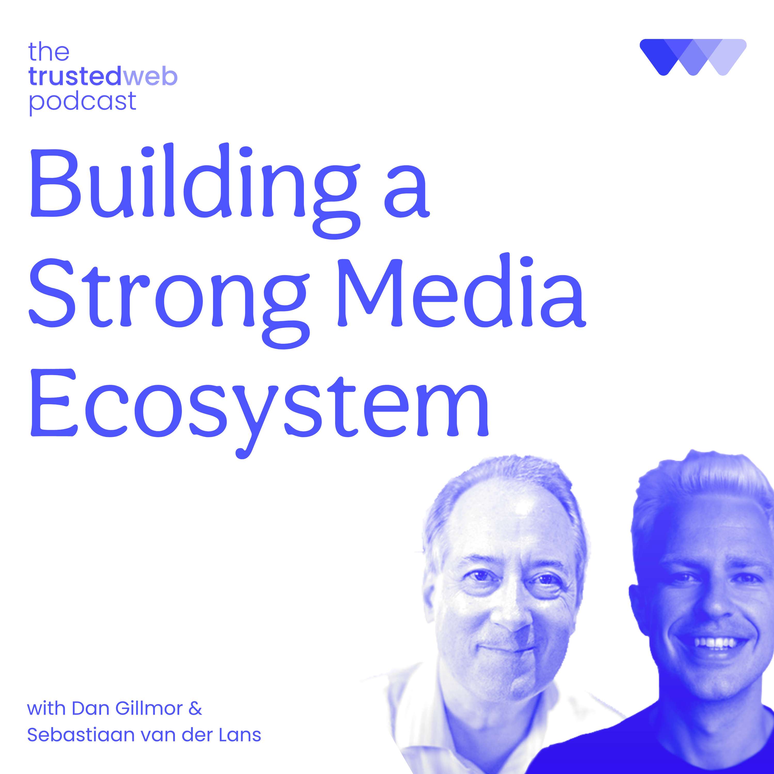 The Trusted Web Podcast