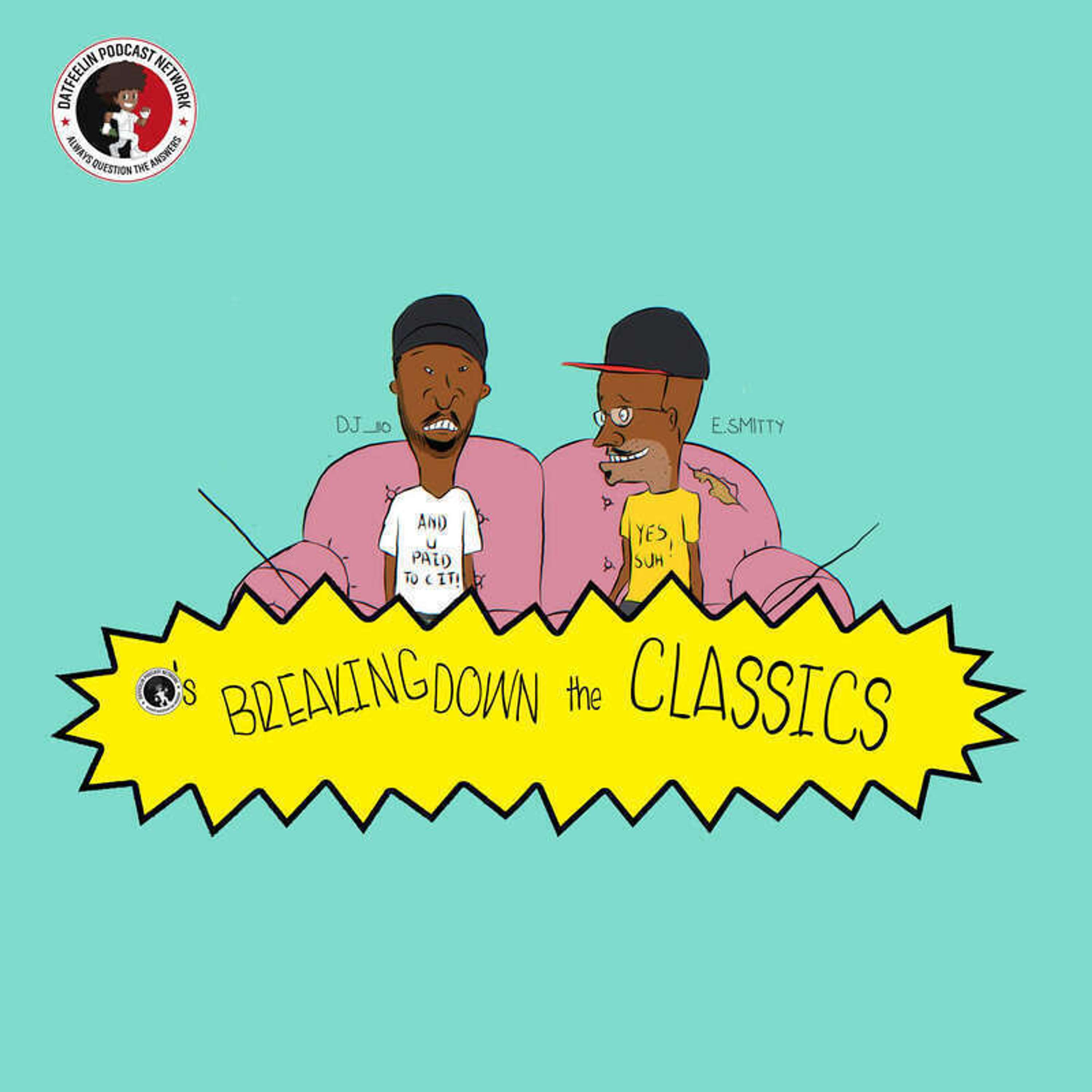 Breaking Down The Classics