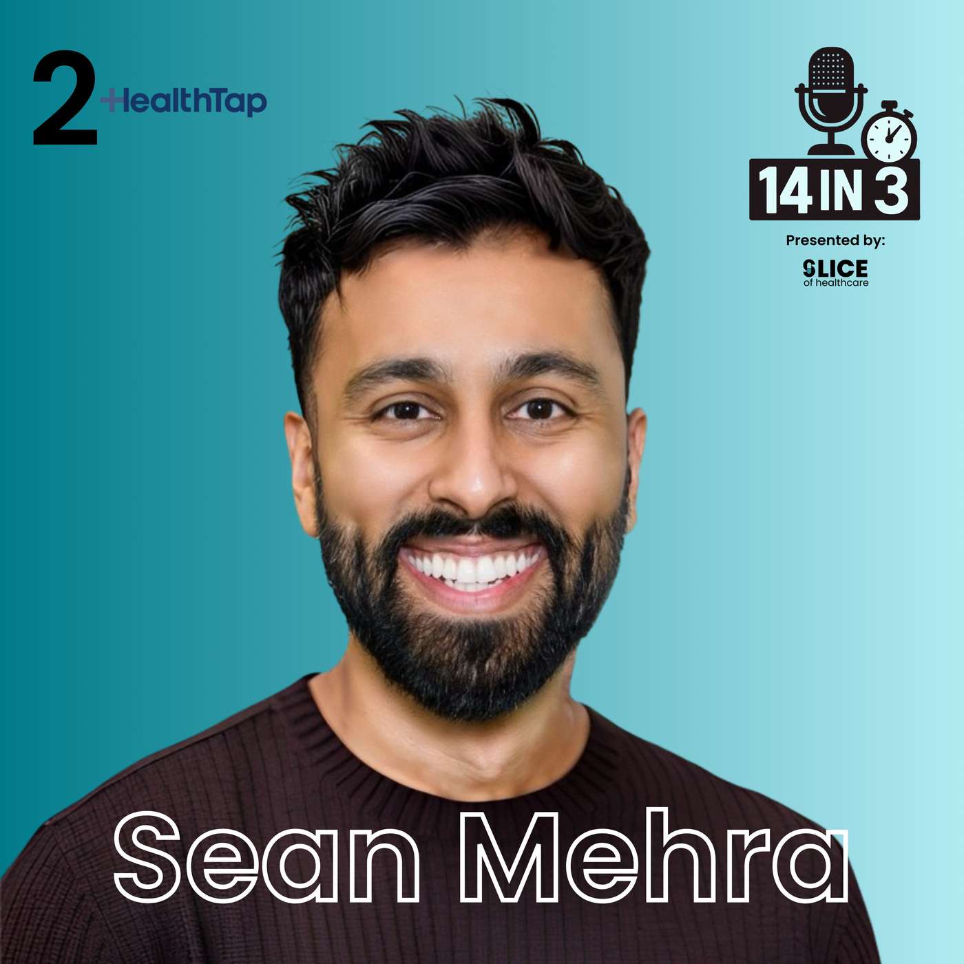 #2 – Sean Mehra, Co-Founder & CEO at HealthTap