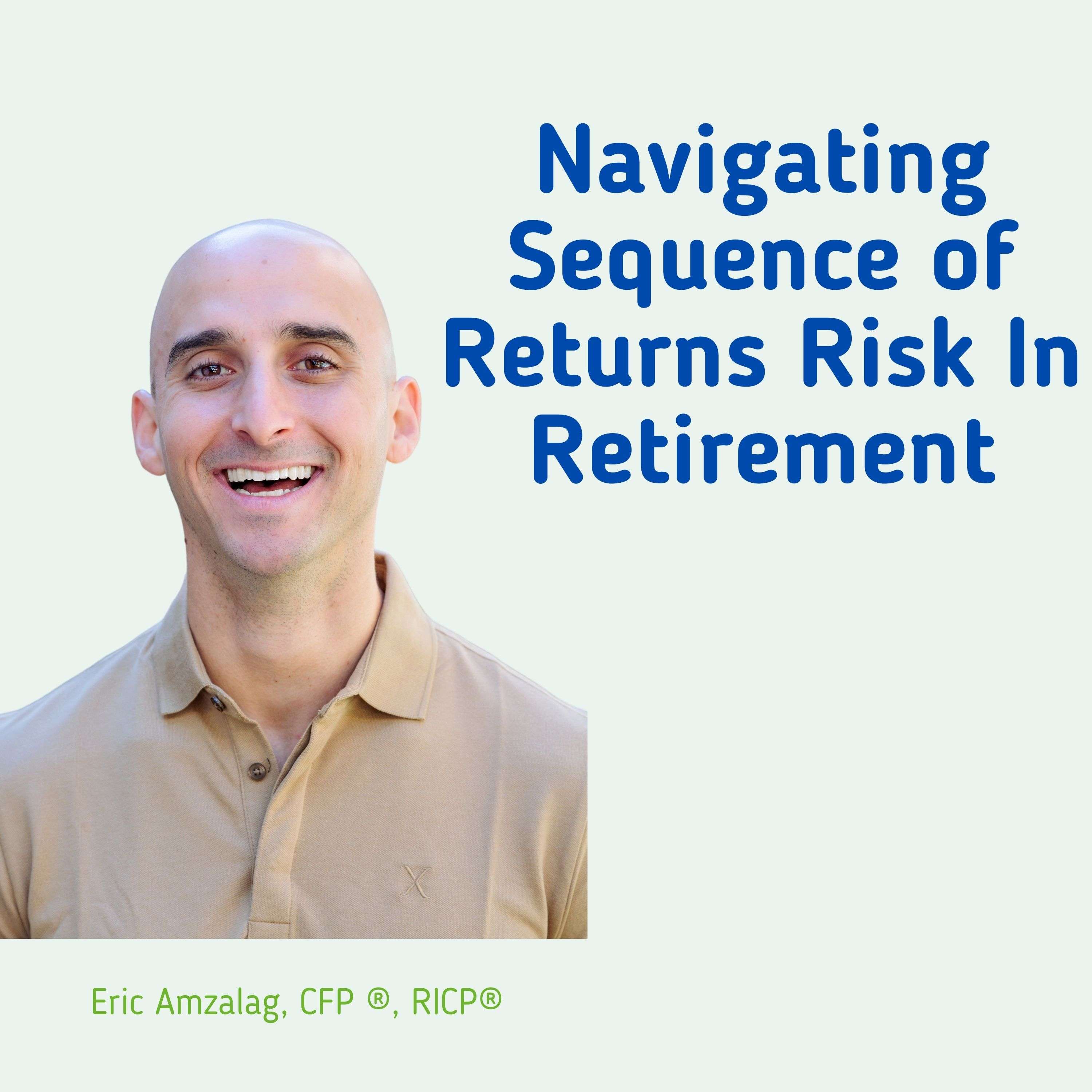 How to Plan for Sequence of Returns Risk