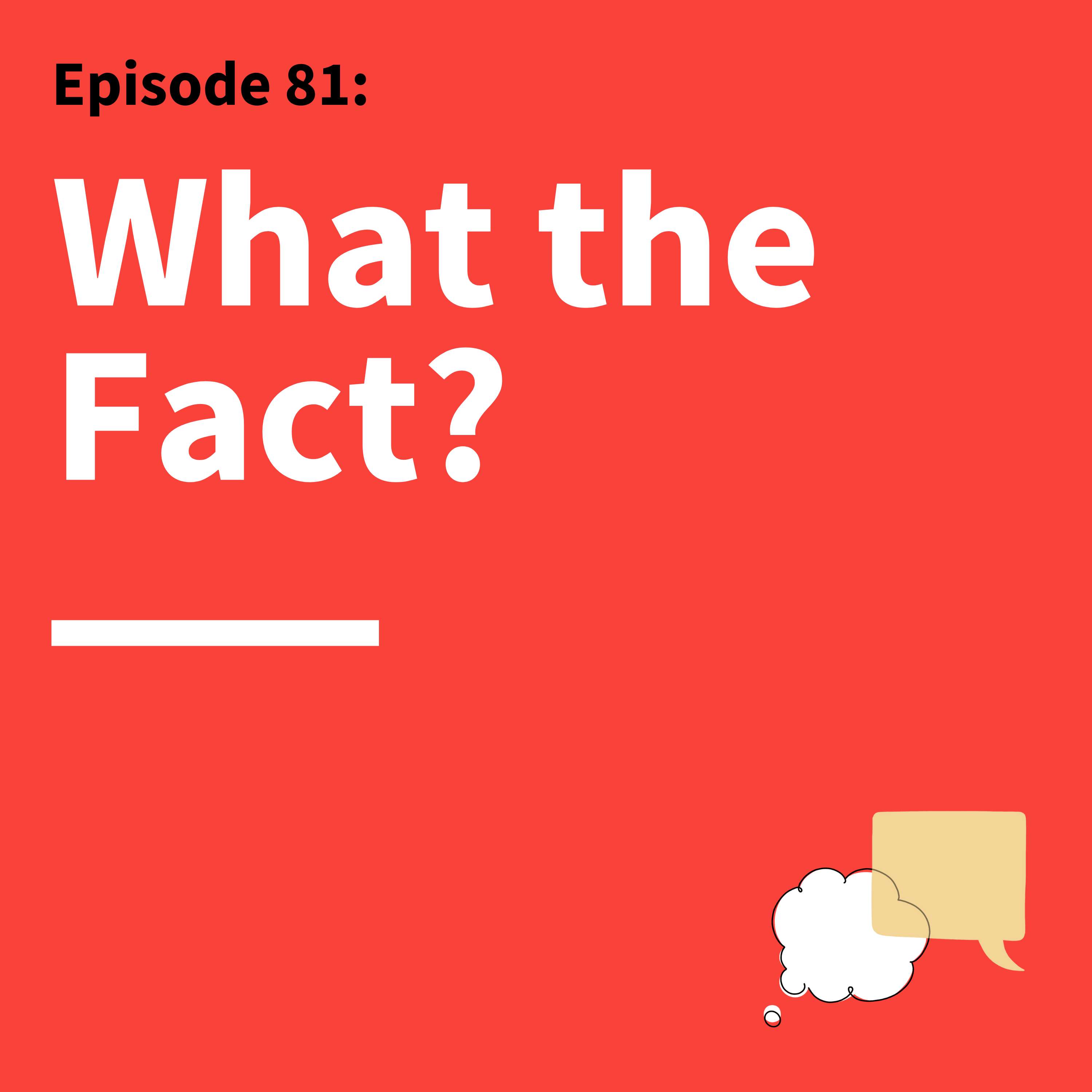 81. Fact or Fiction? How to Communicate When We Hold Different Beliefs