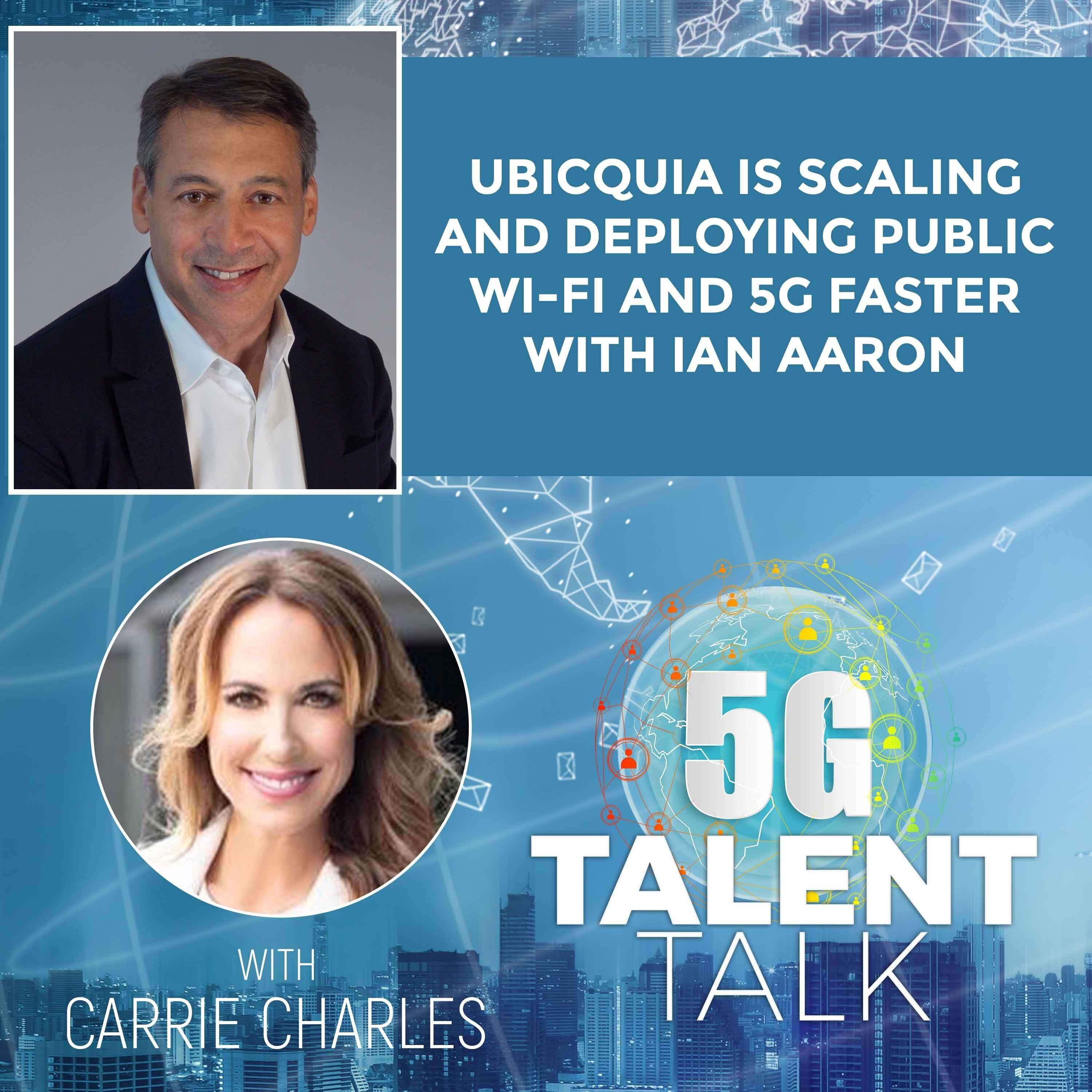 cover of episode Ubicquia is Scaling and Deploying Public Wi-Fi and 5G Faster with Ian Aaron