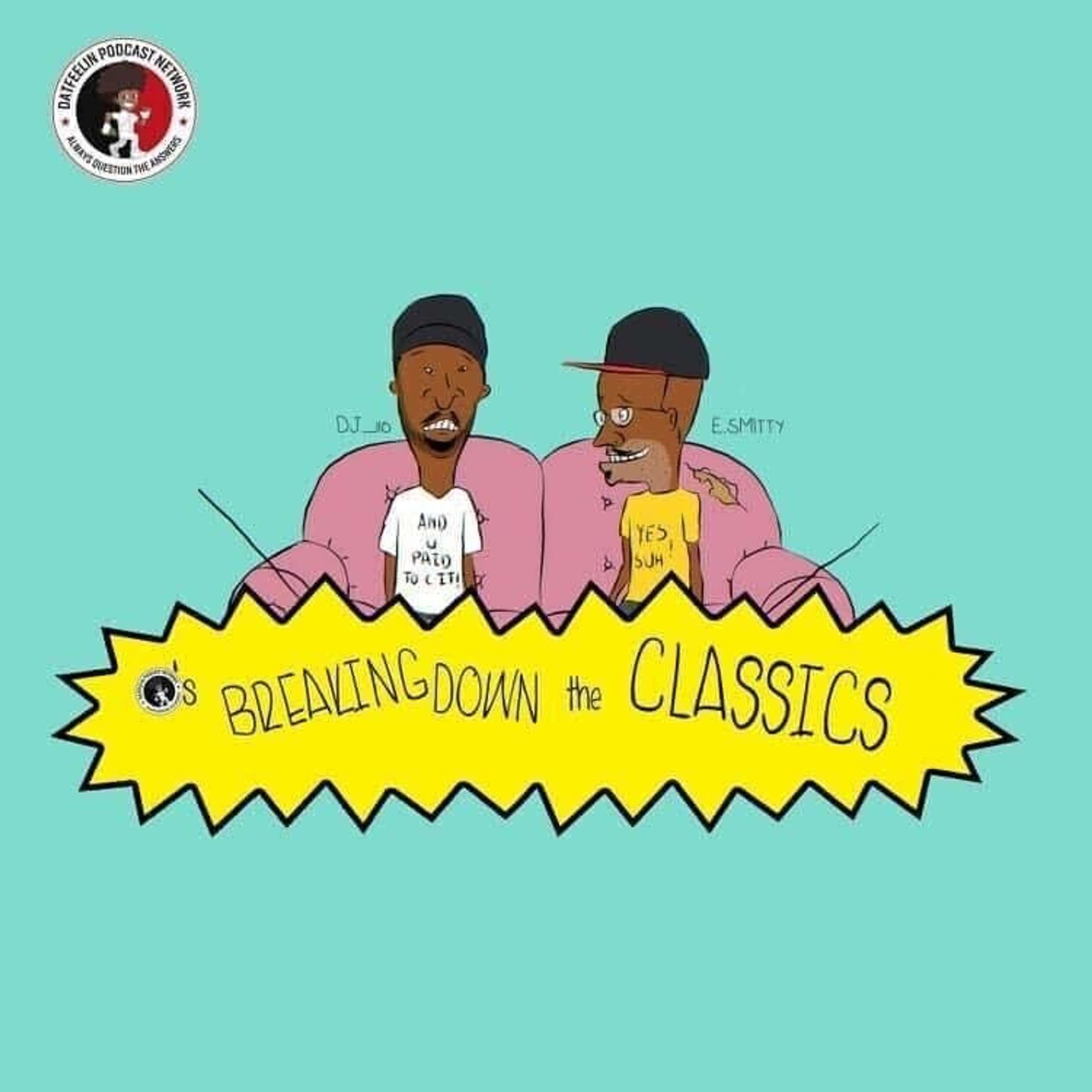 Breaking Down The Classics