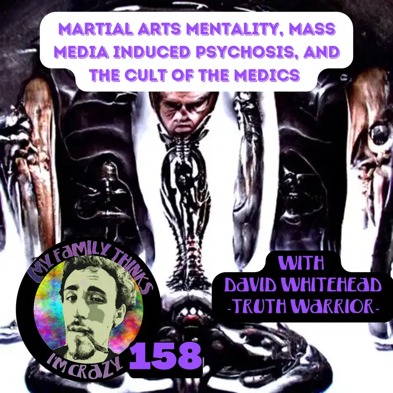 David Whitehead | New World Order, Cult Of The Medics, and a Martial Arts Mentality