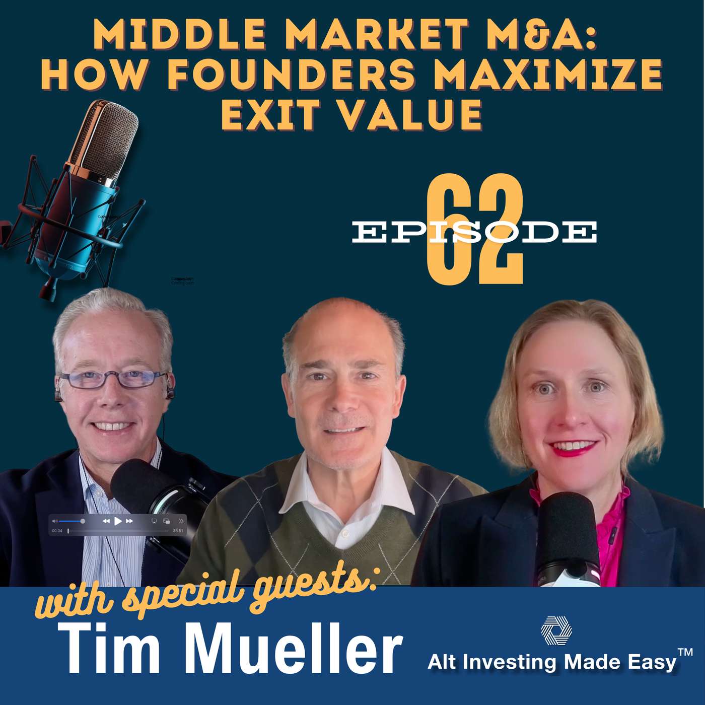 E62: Middle Market M&A: How Founders Maximize Exit Value with Tim Mueller