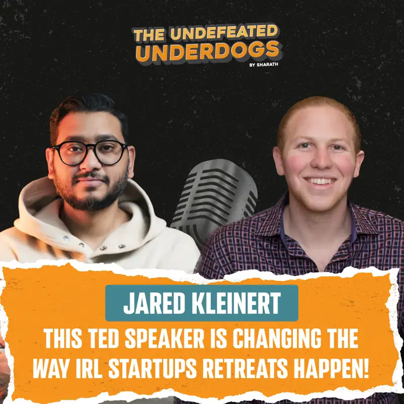 Jared Kleinert - This TED speaker is changing the way startup retreats happen!