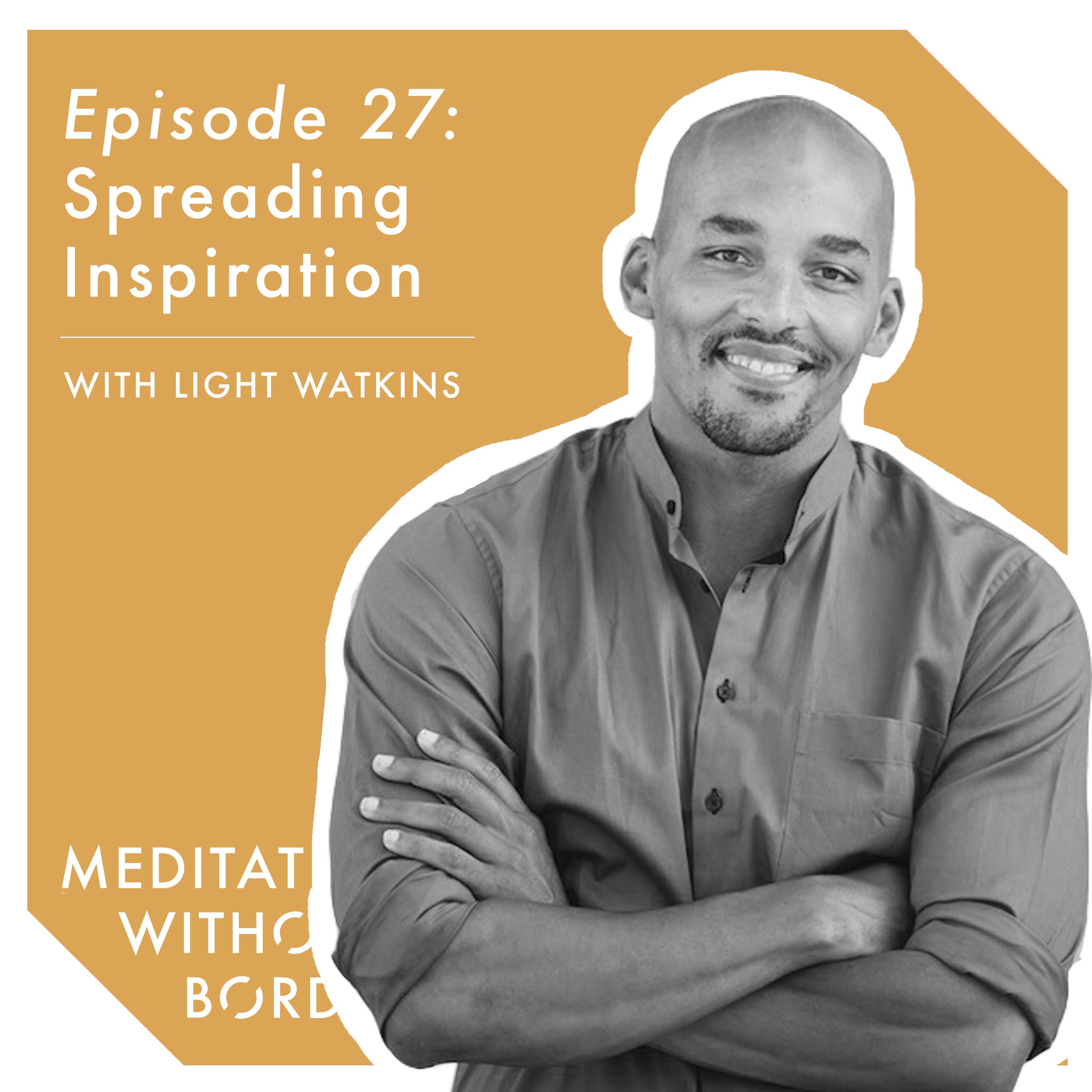 Meditation Without Borders – Being the Change Podcast