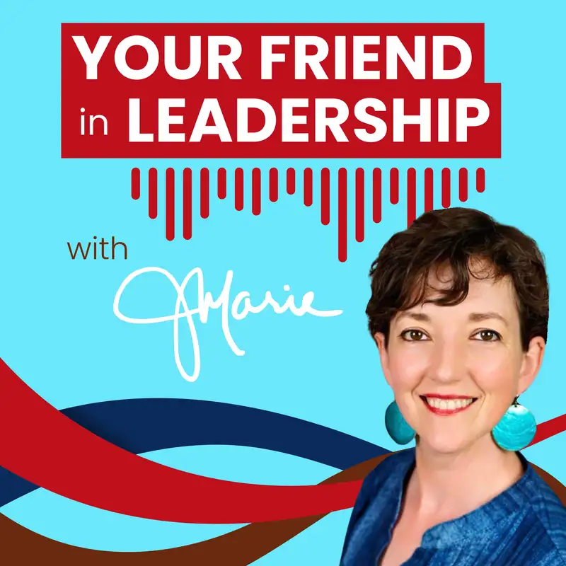 Your Friend in Leadership