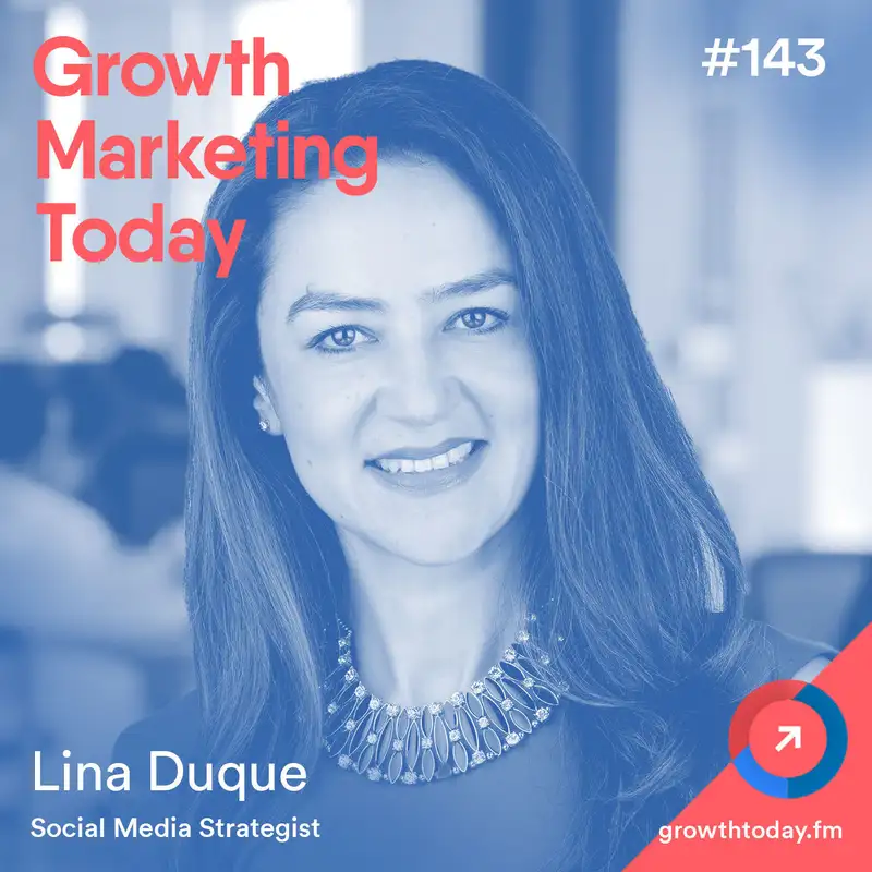 Why Social Media Is an Essential Tool for Business Executives With Lina Duque (GMT143)