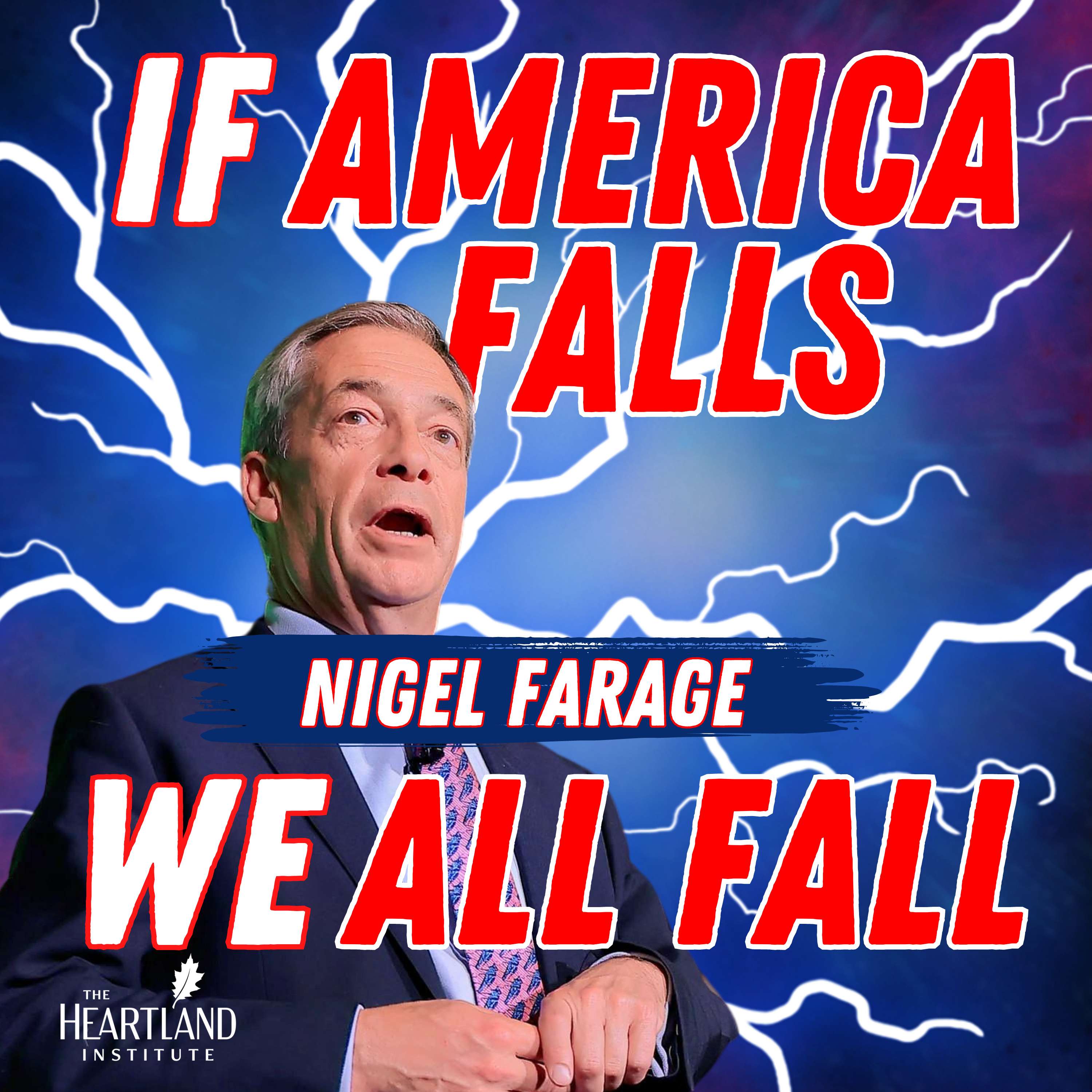 Nigel Farage: If America Falls, We All Fall