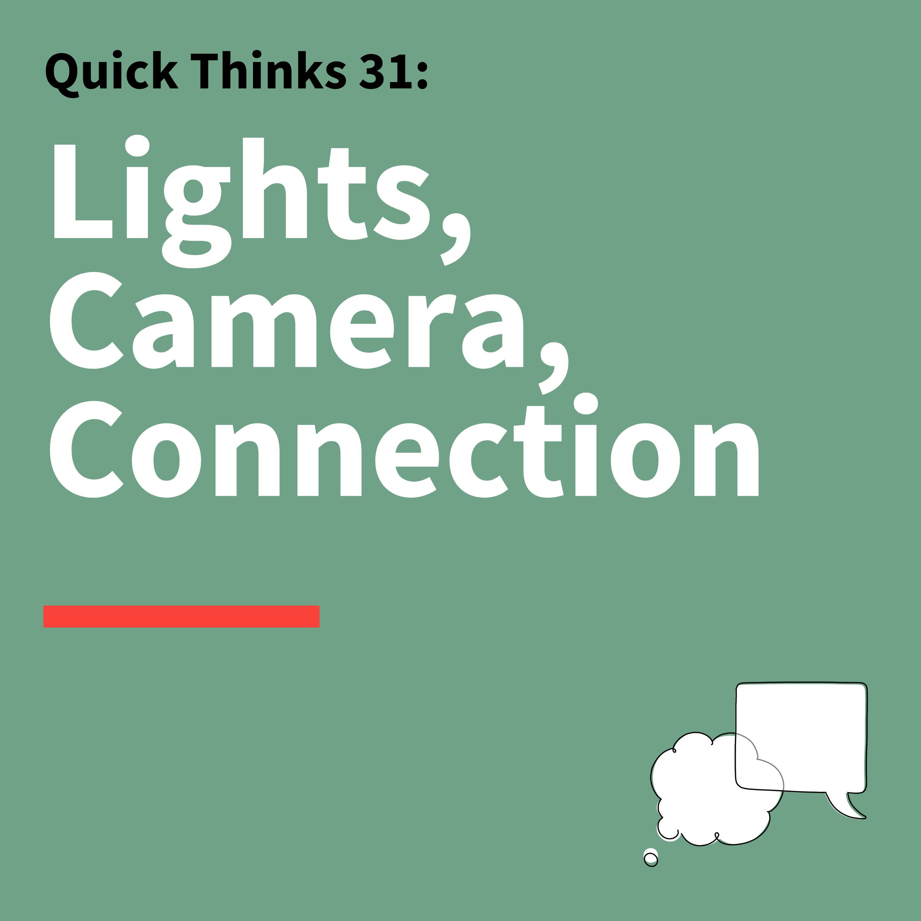 31. Quick Thinks: How to Shine Online and Excel at Virtual Communication